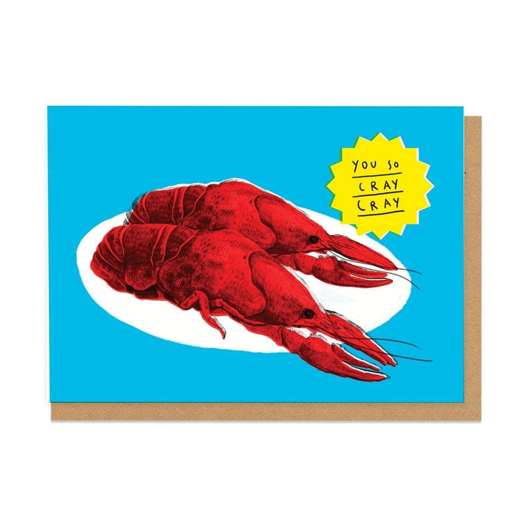 Cray Cray Greetings Card