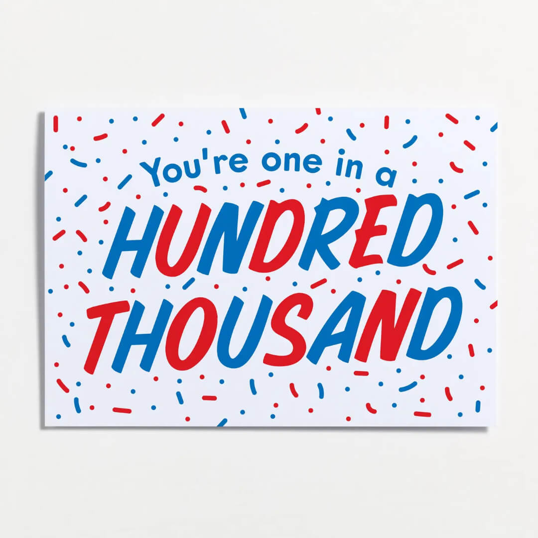 One in a Hundred Thousand Greetings Card