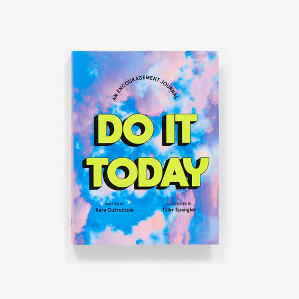 Do It Today: An Encouragement Journal