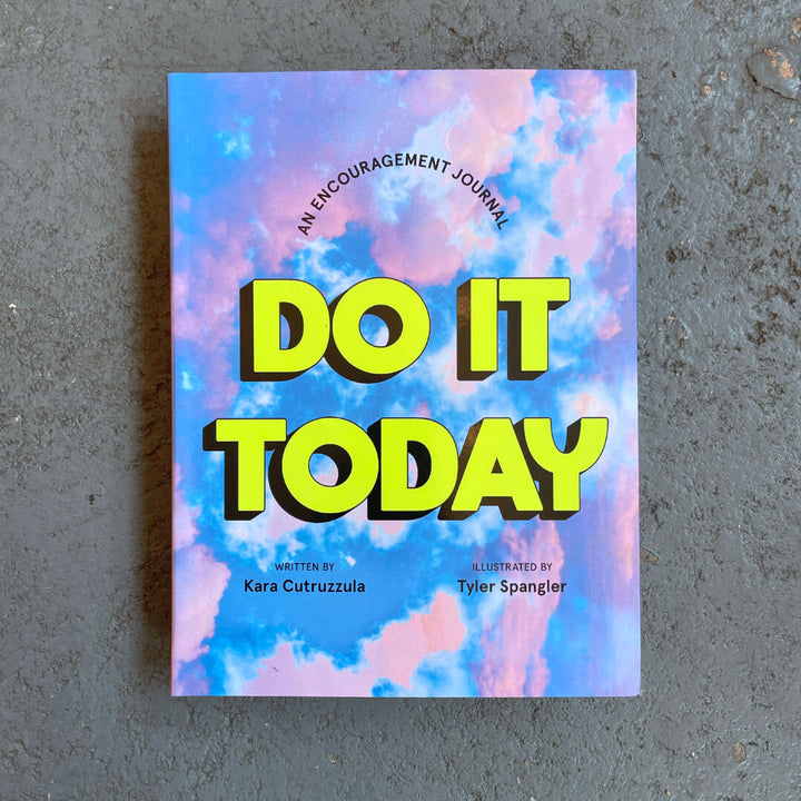 Do It Today: An Encouragement Journal