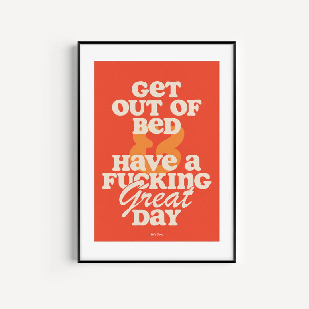 Get Out of Bed A3 Art Print