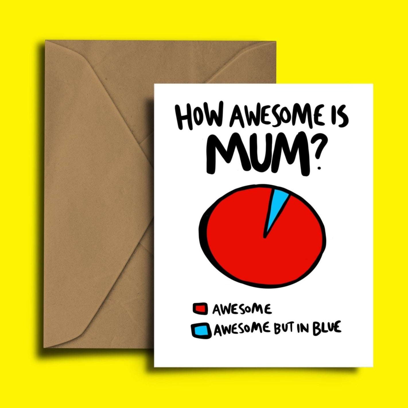 How Awesome Is Mum? pie chart card by Bristol illustrator Dixon Does Doodles.