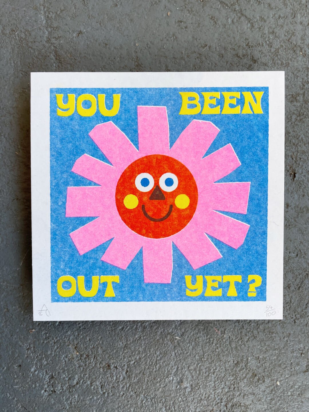 You Been Out Yet? Riso Art Print